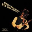 Steve Miller - Fly Like An eagle