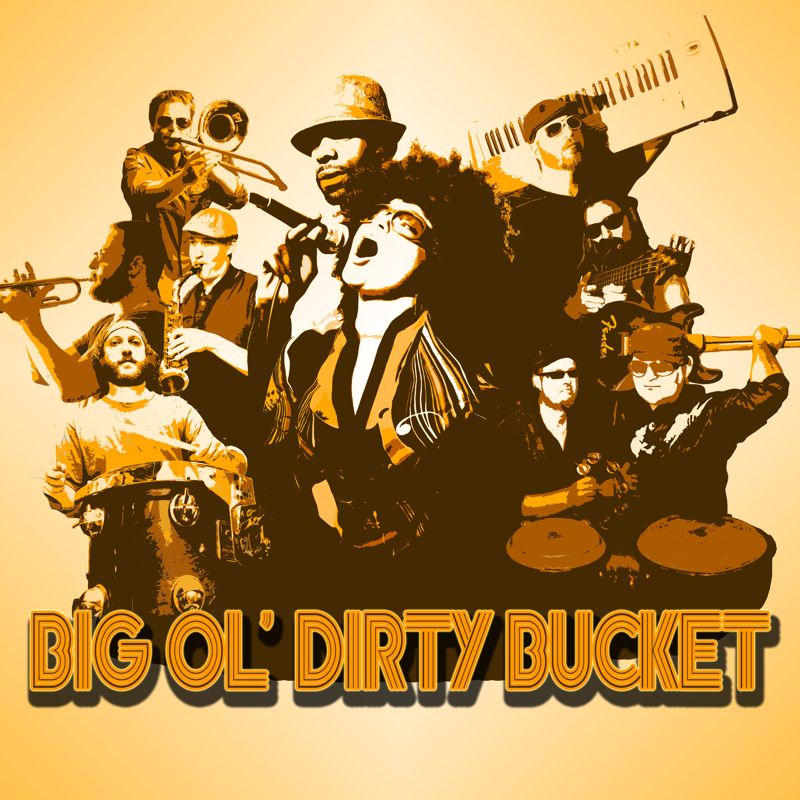 Big Ol' Dirty Bucket Funk Band