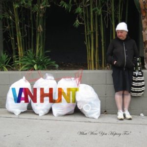 Van Hunt - What Were You Hoping For?