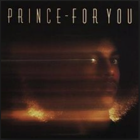 Prince- For You: Album Discussion
